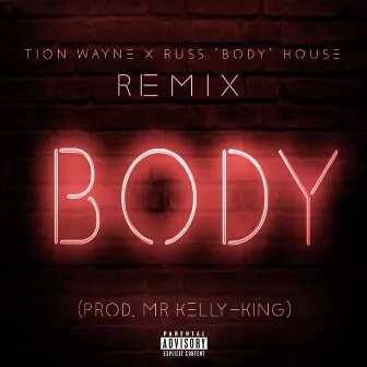 Russ Millions x Tion Wayne (Body) [House Version] by Mr Kelly-King