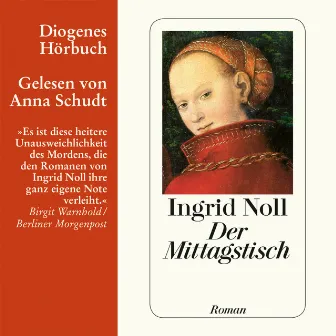 Der Mittagstisch (Ungekürzt) by Ingrid Noll