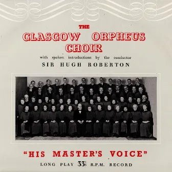 The Glasgow Orpheus Choir Greatest Hits Volume 1 by Glasgow Orpheus Choir