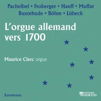 L'orgue allemand vers 1700 by Maurice Clerc