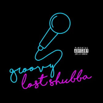 Groovy by Lost Shubba