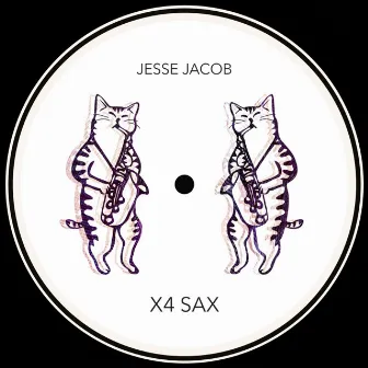 X4 Sax by Jesse Jacob