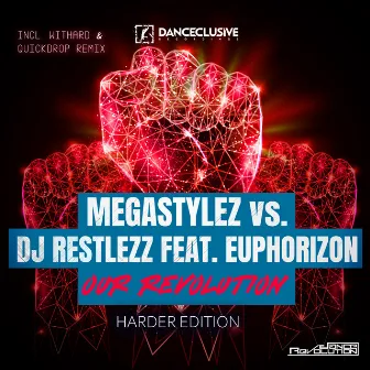 Our Revolution (Harder Edition) by DJ Restlezz