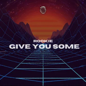 Give You Some by RØØKIE