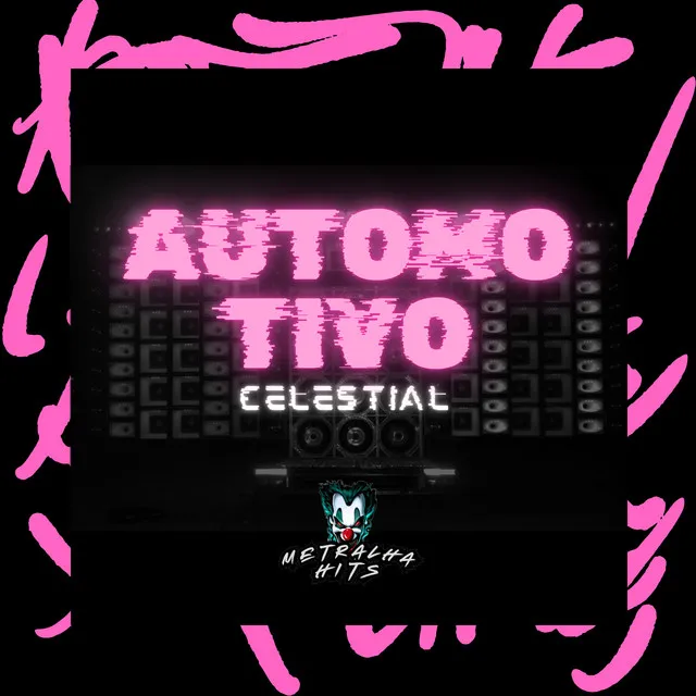 Automotivo Celestial