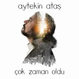 Çok Zaman Oldu by Aytekin Ataş