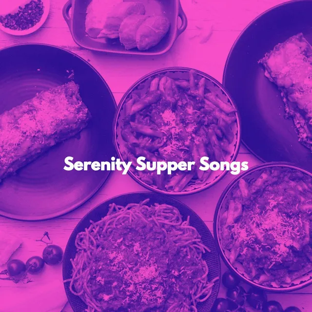 Serenity Supper Songs