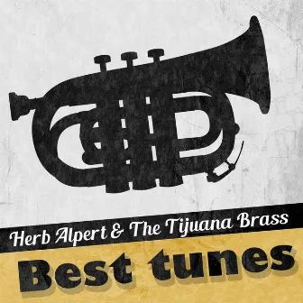 Best Tunes by Herb Alpert & The Tijuana Brass