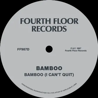 Bamboo (I Can't Quit) by Dino B