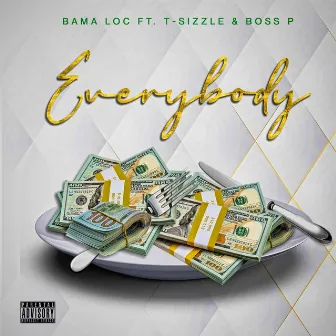 Everybody by Bama Loc