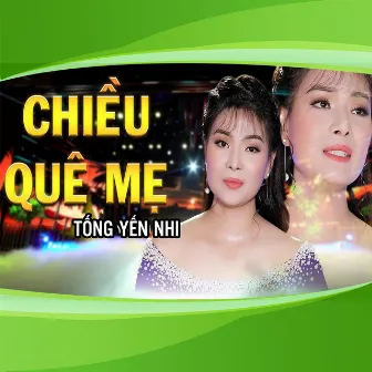 Chiều Quê Mẹ by Tống yến Nhi