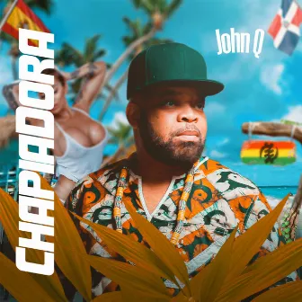 Chapiadora by John Q