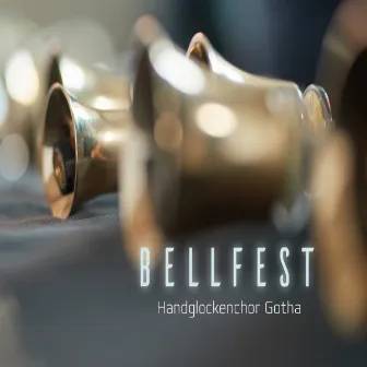 Bellfest by Handglockenchor Gotha