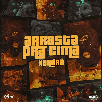 Arrasta pra Cima by Xandrê