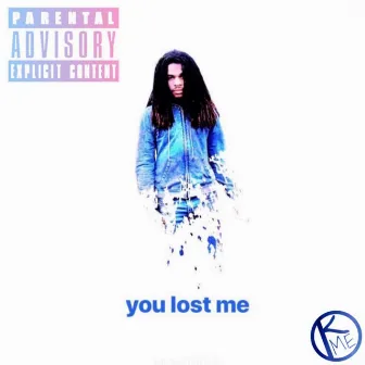 You Lost Me by Dedré Jackson