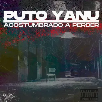 Acostumbrado a Perder by Yanu