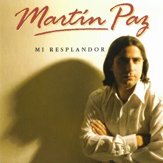 Mi Resplandor by Martín Paz