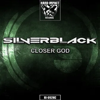 Closer God by SilverBlack