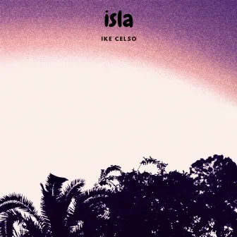 Isla by Ike Celso