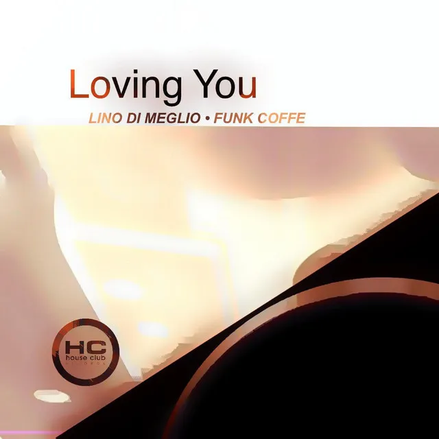 Loving You - Original Mix