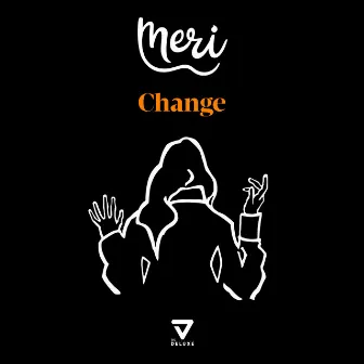 Change by Meri