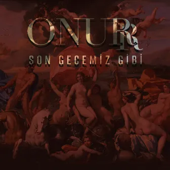 Son Gecemiz Gibi by Onurr