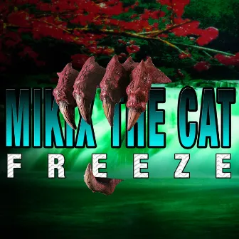 Freeze EP by Mikix The Cat