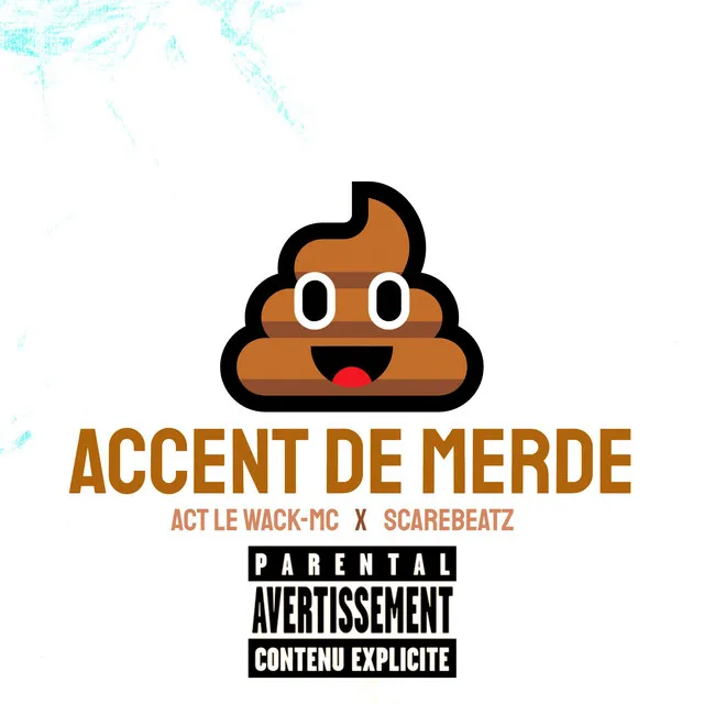 Accent de Merde