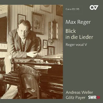 Reger: Blick in die Lieder by Götz Payer