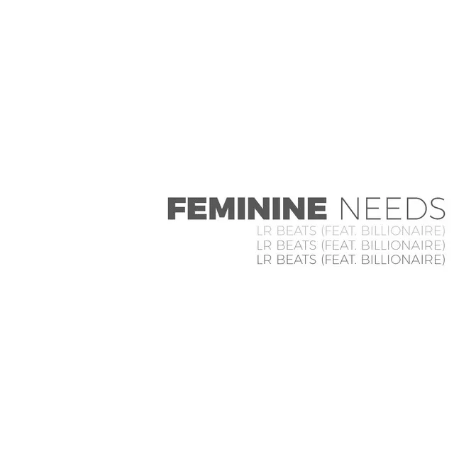 Feminine Needs