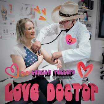 Love Doctor by Lawson Vallery