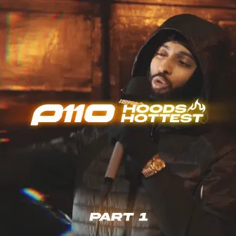 Hoods Hottest Part 1 by P110