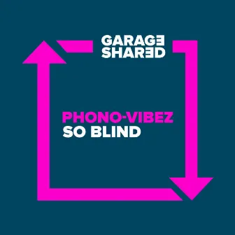 So Blind by Phono-Vibez