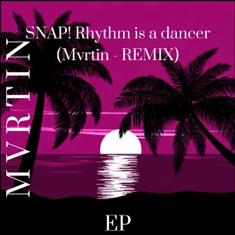 Snap! Rhythm Is a Dancer (Remix) by Mvrtin