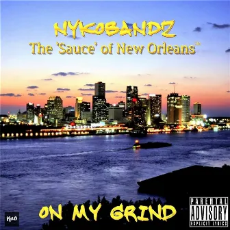 On My Grind by NykoBandz