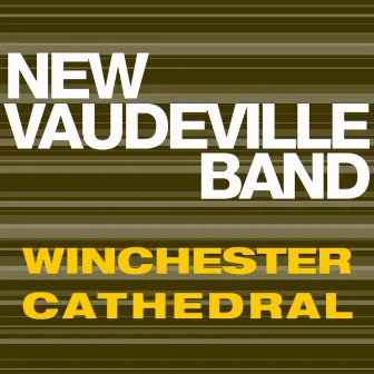 Winchester Cathedral by New Vaudeville Band