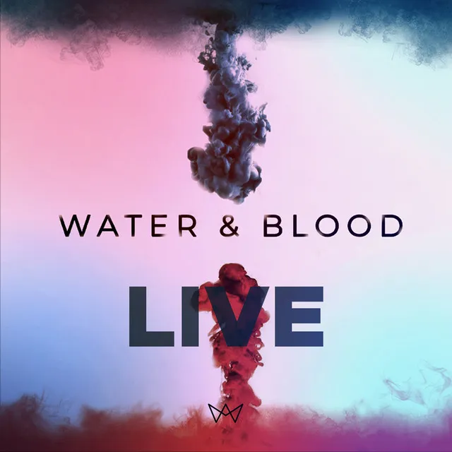 Water and Blood (Live)