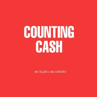 COUNTING CASH by MG Chronic