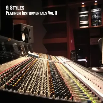 Platinum Instrumentals Vol II by G Styles