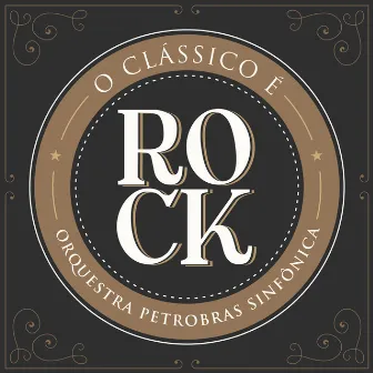 O Clássico é Rock - EP by Orquestra Petrobras Sinfônica