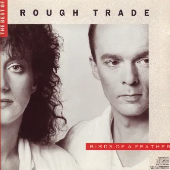 The Best Of Rough Trade: Birds Of A Feather by Rough Trade