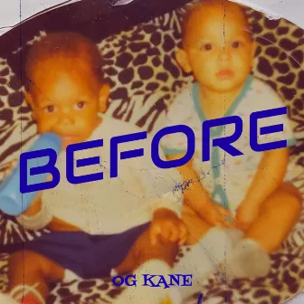 Before by OG Kane