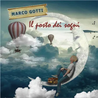 IL POSTO DEI SOGNI by Marco Gotti