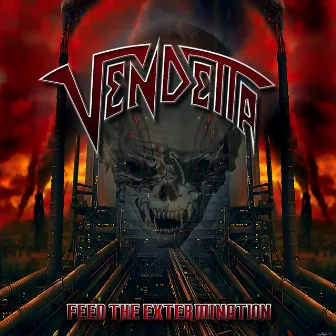 Feed the Extermination by Vendetta