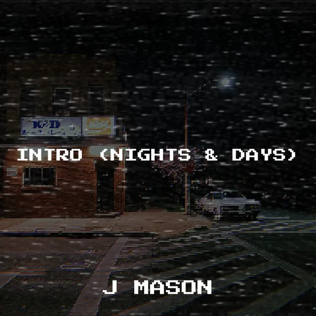 Intro (Nights & Days)