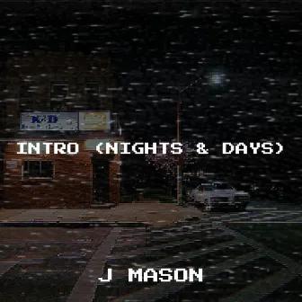 Intro (Nights & Days) by J. Mason