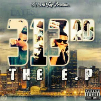 313rd: The EP by 313rd Tay