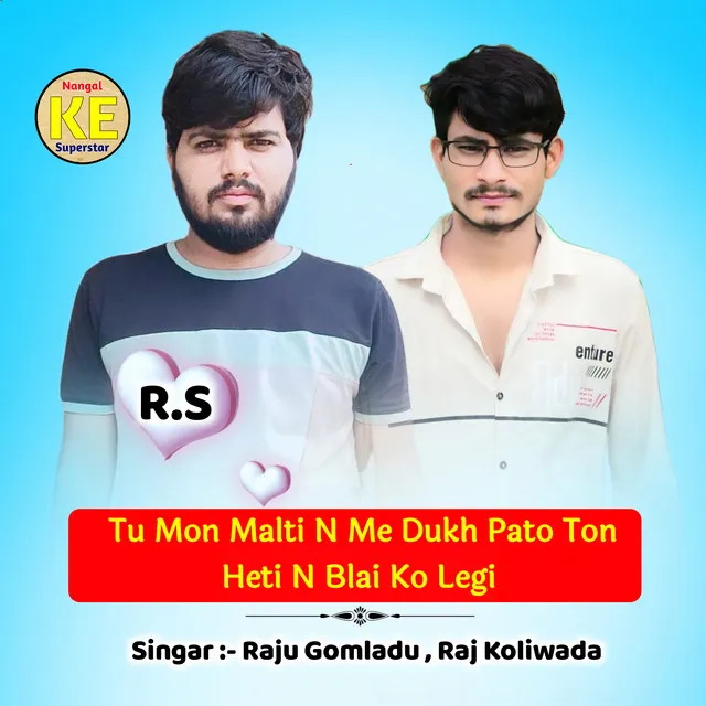 Tu Mon Malti N Me Dukh Pato Ton Heti N Blai Ko Legi - Nangal ke Superstar