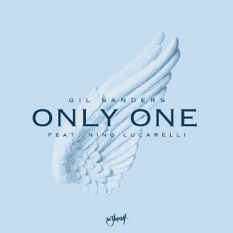 Only One (Feat. Nino Lucarelli) by Gil Sanders