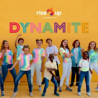 Dynamite by Rise Up Children's Choir